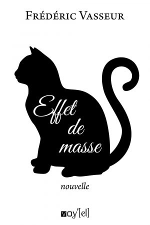 EFFET DE MASSE - NOUVELLE FANTASTIQUE