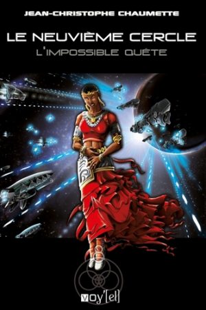 LE NEUVIEME CERCLE - 2 : L'IMPOSSIBLE QUETE