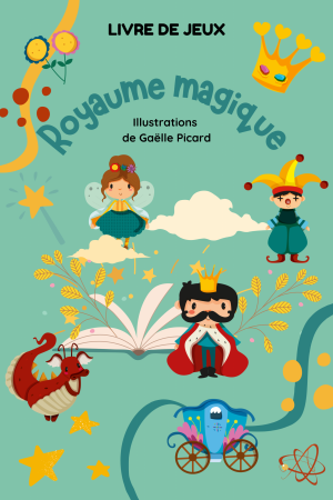 LE ROYAUME MAGIQUE