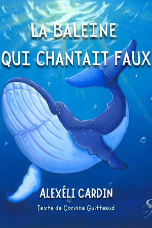 LA BALEINE QUI CHANTAIT FAUX